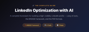 LinkedIn Optimization with AI: A Complete Guide to Building a High-Visibility Profile