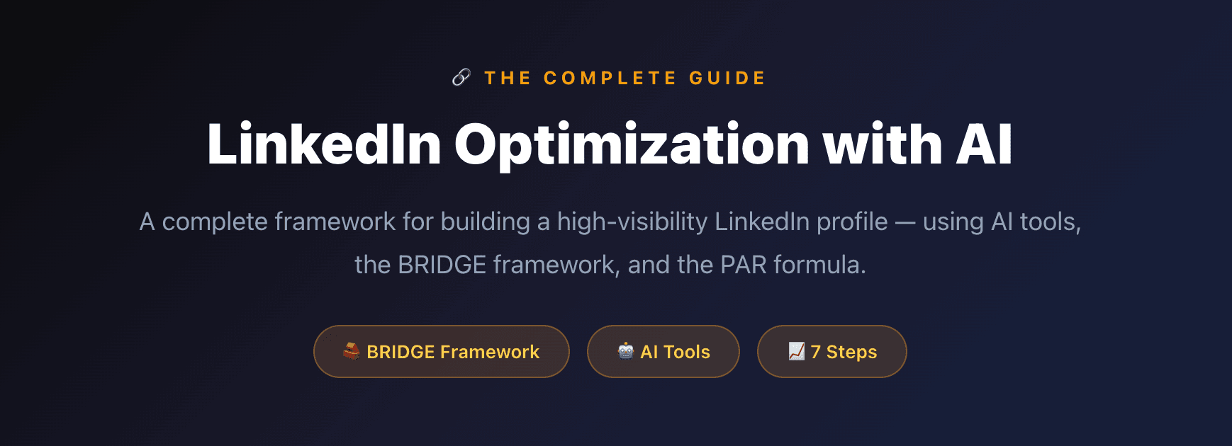 LinkedIn Optimization with AI: A Complete Guide to Building a High-Visibility Profile